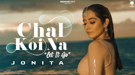 Chal Koi Na (let it go) Lyrics - Jonita Gandhi