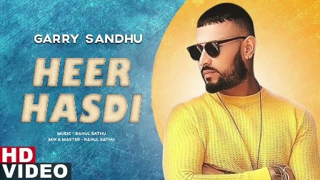 Heer Hasdi Lyrics - Garry Sandhu