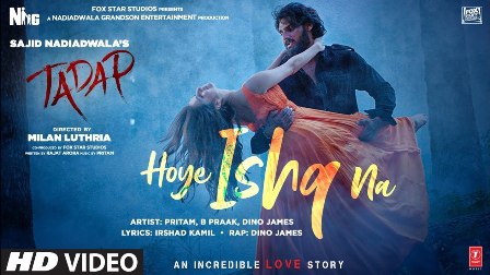 Hoye Ishq Na Lyrics - Pritam, B Praak, Dino James