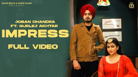 Impress Lyrics - Joban Dhandra ft . Gurlej Akhtar