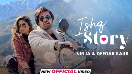 Ishq Story Lyrics - Ninja & Deedar Kaur