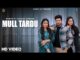 Mull Tardu Lyrics - Nawab Ft. Gurlez Akhtar