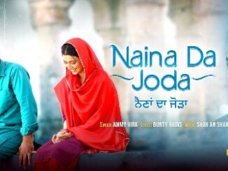 Naina Da Joda Lyrics - Ammy Virk