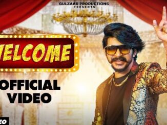 WELCOME Lyrics - Gulzaar Chhaniwala