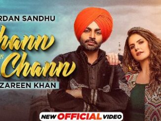 Chann Chann Lyrics - Jordan Sandhu