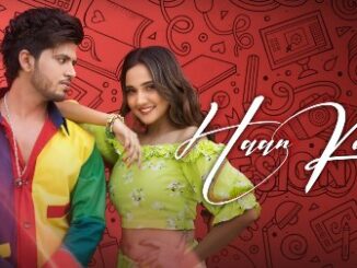 Haan Karde Lyrics - Kanika Singh & Vinay Aditya