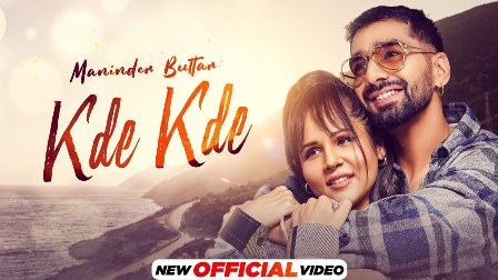 Kde Kde Lyrics - Maninder Buttar