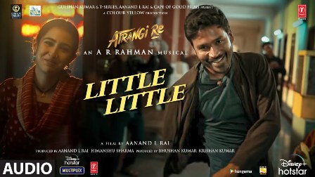 Little Little Lyrics - Dhanush, Hiral Viradia