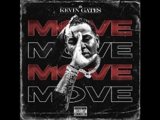 Move Lyrics - Kevin Gates