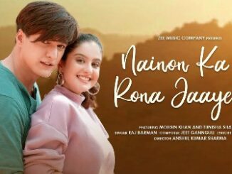 Nainon Ka Ye Rona Jaaye Na Lyrics - Raj Barman