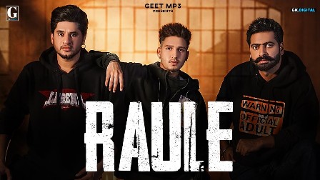 Raule Lyrics - Karan Randhawa