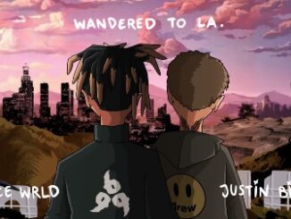 Wandered To LA Lyrics - Juice WRLD & Justin Bieber