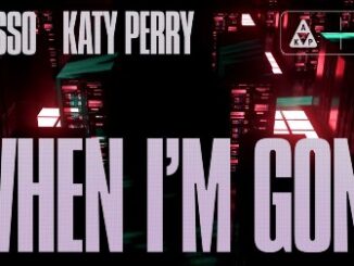 When I'm Gone Lyrics - Alesso & Katy Perry