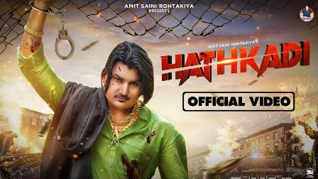 Hathkadi (हथकड़ी) Lyrics - Amit Saini Rohtakiya