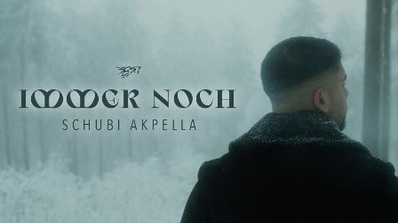 Immer noch Lyrics - Schubi AKpella