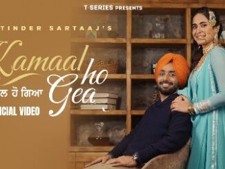 Kamaal Ho Gea Lyrics: Satinder Sartaj