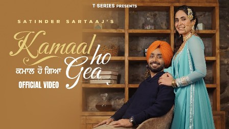 Kamaal Ho Gea Lyrics: Satinder Sartaj