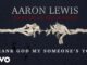 Someone Lyrics - Aaron Lewis