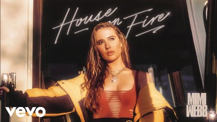 House On Fire Lyrics - Mimi Webb