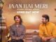 Jaan Hai Meri Lyrics - Armaan Malik