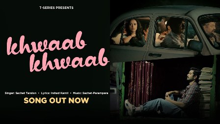 Khwaab Khwaab Lyrics - Sachet Tandon