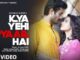 Kya Yehi Pyaar Hai Lyrics - Armaan Malik