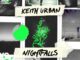 Nightfalls Lyrics - Keith Urban