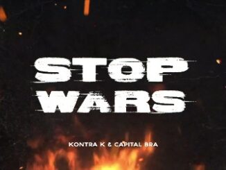 STOP WARS Lyrics - CAPITAL BRA & KONTRA K