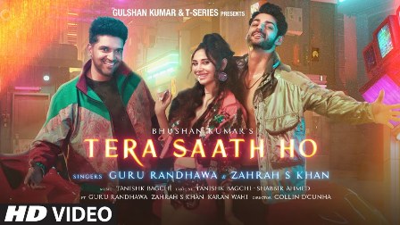 Tere Saath Ho Lyrics - Guru Randhawa & Zahrah S. Khan