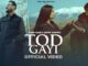 Tod Gayi Lyrics - Khan Saab & Garry Sandhu