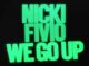 We Go Up Lyrics - Nicki Minaj Ft. Fivio Foreign