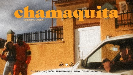 Chamaquita Lyrics - Juseph & Quevedo