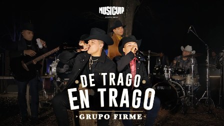 De Trago En Trago Lyrics - Grupo Firme