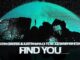 Find You Lyrics - Martin Garrix & Justin Mylo