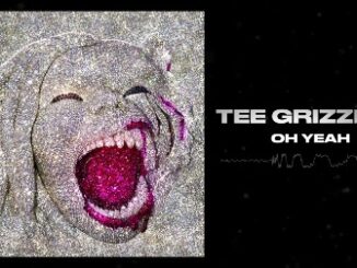 Oh Yeah Lyrics - Tee Grizzley