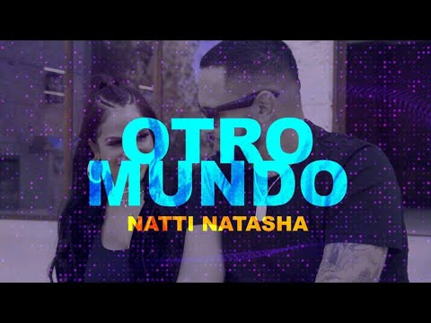 Otro Mundo Lyrics - Natti Natasha