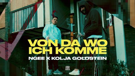 VON DA WO ICH KOMME Lyrics - NGEE & Kolja Goldstein