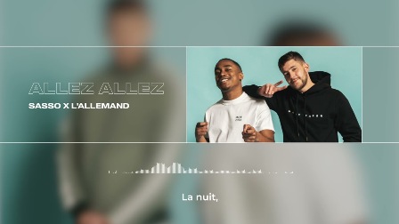 Allez allez Lyrics - Sasso & L’Allemand