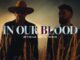 In Our Blood Lyrics - Dylan Scott & Jimmie Allen