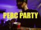 Perc Party Lyrics - t-low