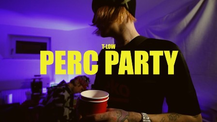 Perc Party Lyrics - t-low