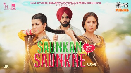 Saunkan Saunkne Title Track Lyrics - Ammy Virk