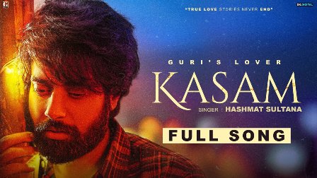 Kasam Lyrics - Hashmat Sultana