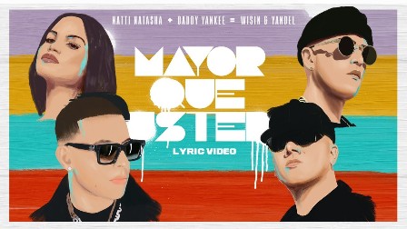 Mayor Que Usted Lyrics - Natti Natasha, Daddy Yankee & Wisin & Yandel