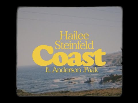 Coast Lyrics - Hailee Steinfeld ft. Anderson .Paak