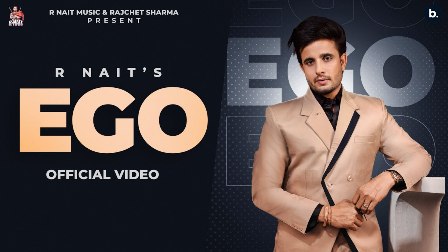 Ego Lyrics - R Nait