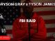 FBI RAID Lyrics - Bryson Gray & Tyson James