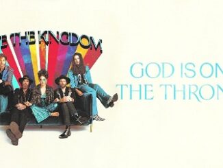 God Is On The Throne Lyrics - We The Kingdom