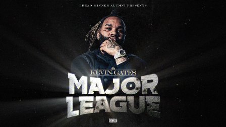 Major League Lyrics - Kevin Gates