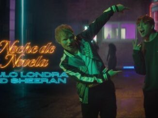 Noche de Novela Lyrics - Paulo Londra & Ed Sheeran